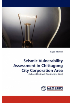 Seismic Vulnerability Assessment in Chittagong City Corporation Area