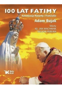 100 lat Fatimy Kanonizacja Hiacynty i Franciszka