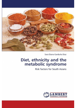 Diet, Ethnicity and the Metabolic Syndrome