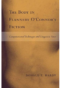 The body in flannery O Connors fiction