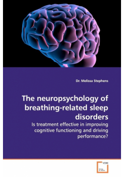 The neuropsychology of breathing-related sleep  disorders