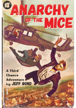 Anarchy of the Mice