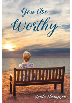 You Are Worthy