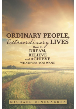 Ordinary People, Extraordinary Lives
