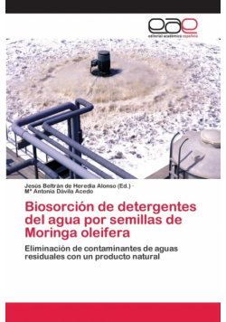 Biosorción de detergentes del agua por semillas de Moringa oleifera