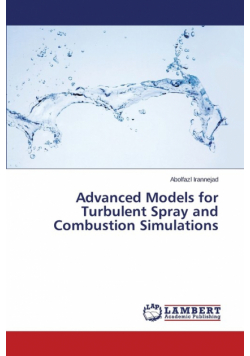 Advanced Models for Turbulent Spray and Combustion Simulations