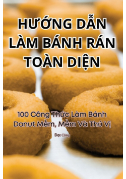 Hướng Dẫn Làm Bánh Rán Toàn Diện