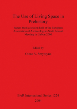 The Use of Living Space in Prehistory