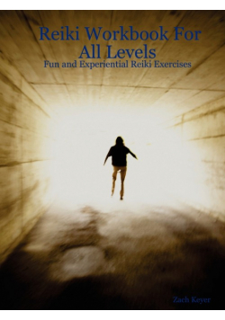 Reiki Workbook for All Levels