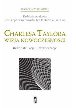 Charlesa Taylora wizja nowoczesności
