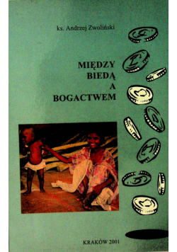 Między biedą a bogactwem