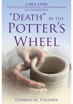 "death" By The Potter's Wheel