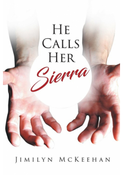 He Calls Her Sierra
