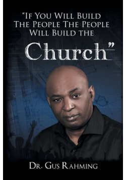 If You Build The People The People Will Build The Church