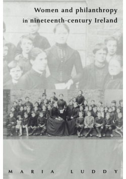 Women and Philanthropy in Nineteenth-Century Ireland