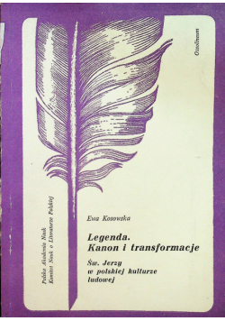 Legenda Kanon i transformacje Święty Jerzy