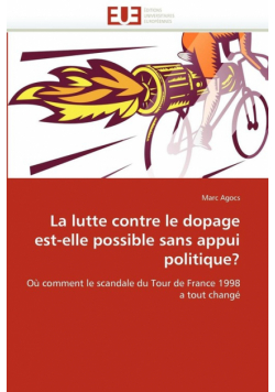 La lutte contre le dopage est-elle possible sans appui politique?