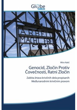 Genocid, Zločin Protiv Čovečnosti, Ratni Zločin