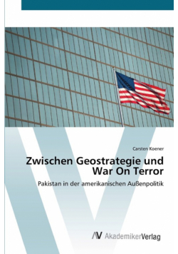 Zwischen Geostrategie und War On Terror