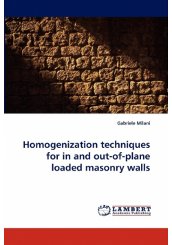 Homogenization techniques for in and out-of-plane loaded masonry walls