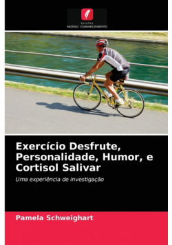 Exercício Desfrute, Personalidade, Humor, e Cortisol Salivar