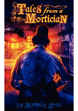 Tales from a Mortician
