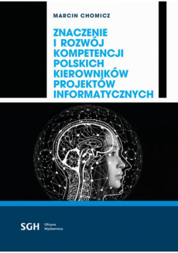 Znaczenie I Rozwój Kompetencji Polskich Kierowników Projektów Informatycznych