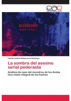 La sombra del asesino serial pederasta