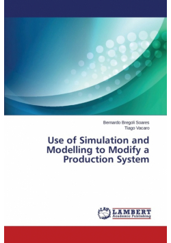 Use of Simulation and Modelling to Modify a Production System