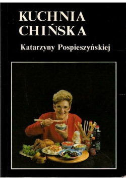 Kuchnia chińska Katarzyny Pospieszyńskiej