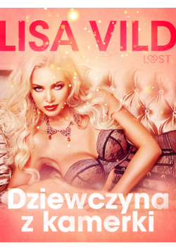 LUST. Dziewczyna z kamerki - seria erotyczna
