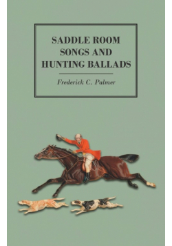 Saddle Room Songs and Hunting Ballads