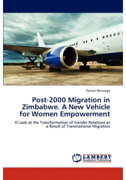 Post-2000 Migration in Zimbabwe. a New Vehicle for Women Empowerment
