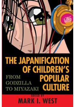 The Japanification of Children's Popular Culture