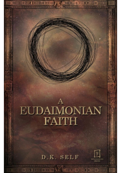 A Eudaimonian Faith