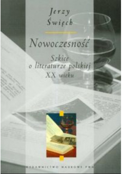 Nowoczesność Szkice o literaturze polskiej XX wieku