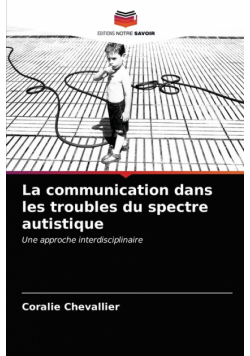 La communication dans les troubles du spectre autistique