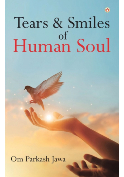 Tears & Smiles of Human Soul