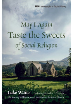 May I Again Taste the Sweets of Social Religion