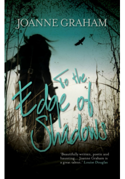 To the Edge of Shadows