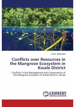 Conflicts over Resources in the Mangrove Ecosystem in Kwale District
