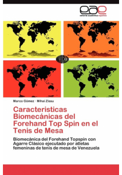 Caracteristicas Biomecánicas del Forehand Top Spin en el Tenis de Mesa