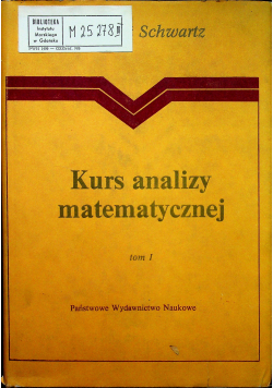 Kurs analizy matematycznej Tom I