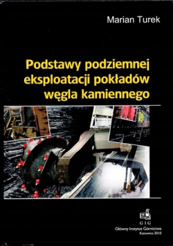 Podstawy podziemnej eksploatacji pokładów węgla kamiennego