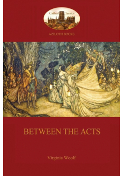 Between The Acts  (Aziloth Books)