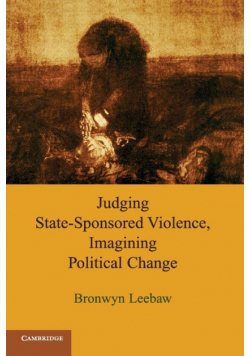 Judging State-Sponsored Violence, Imagining Political Change