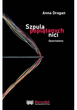 Szpula poplątanych nici. Opowiadania