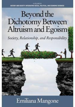 Beyond the Dichotomy Between Altruism and Egoism