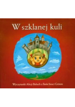W szklanej kuli