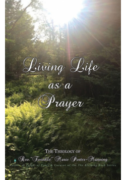 Living Life as a Prayer